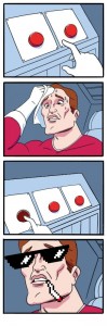 Создать мем: мем выбор кнопки, красная кнопка мем, сложный выбор