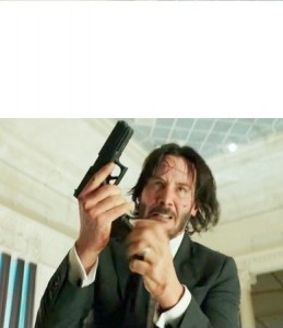 Create meme: John Wick 2, John Wick, john wick meme