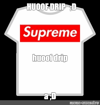 Create meme supreme roblox t shirt, shirt roblox, t-shirt