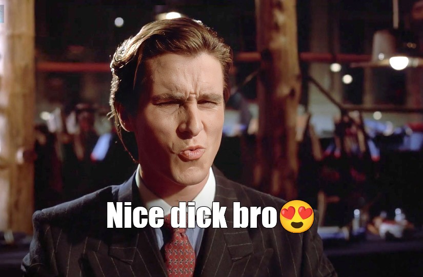 Nice dick bro. Сигма Мем Патрик Бейтман. Авы Сигма Мем Patrick Bateman.