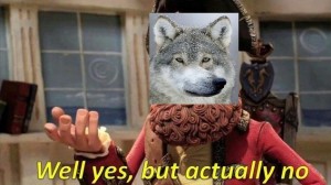 Create meme: wolf wolf wolf meme, wolf memes, funny wolf