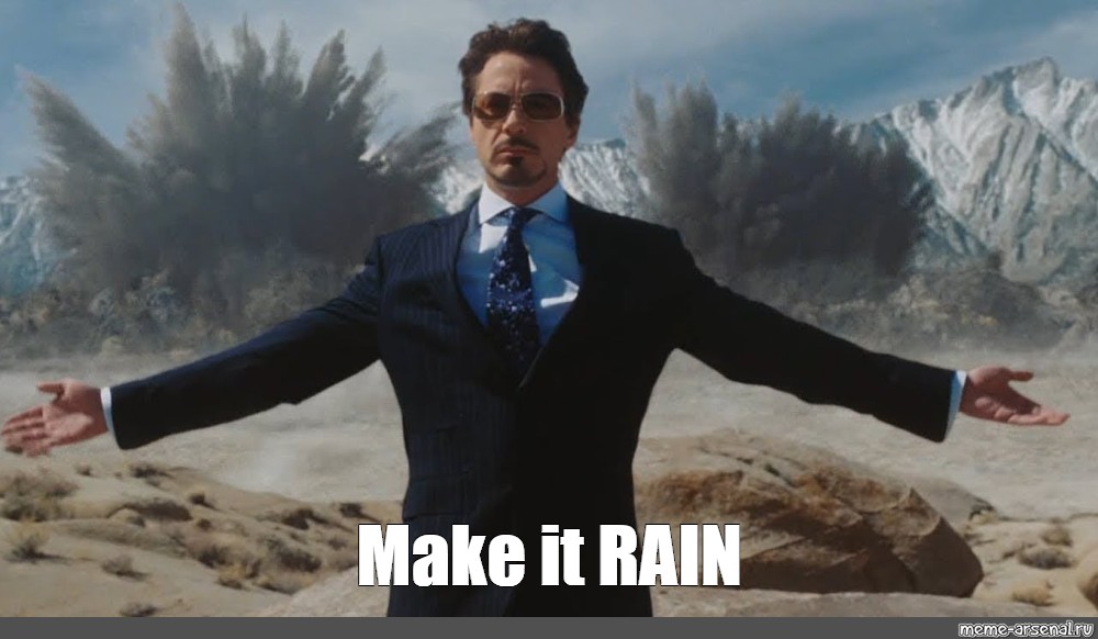 Make it Rain Meme Template