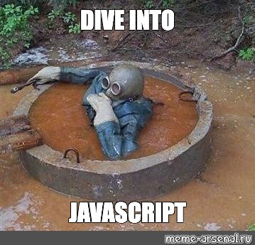 Meme: "DIVE INTO JAVASCRIPT" - All Templates - Meme-arsenal.com