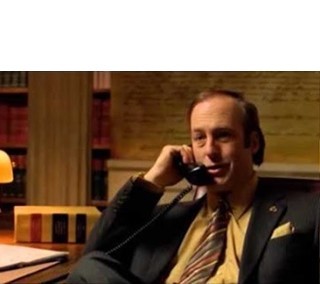 Create meme: better call saul, Saul Goodman, saul goodman