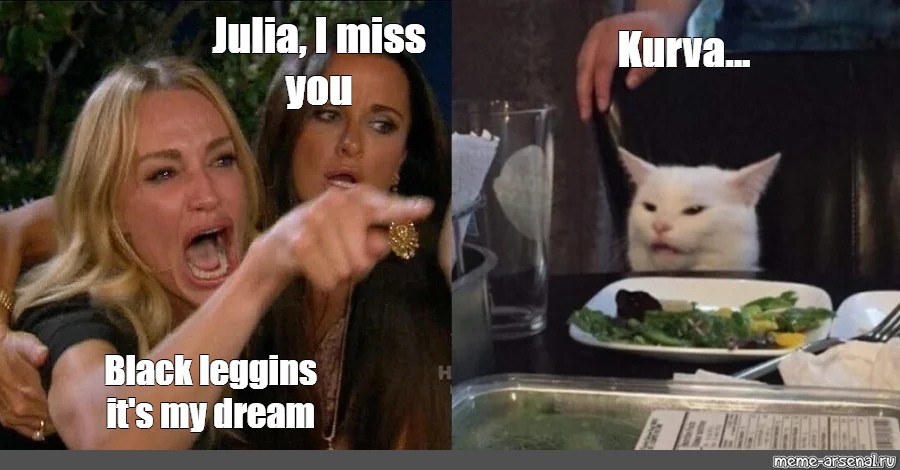 Somics Meme Julia I Miss You Kurva Black Leggins It S My Dream Comics Meme Arsenal Com