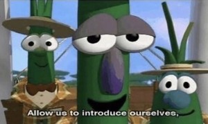 Create meme: veggietales, cartoon character, let me introduce myself meme