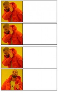 Create meme: meme the Negro in orange, template meme with Drake, memes with Drake pattern