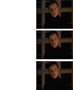 Create meme: excellent meme template, I want to see this meme, meme with Fassbender template