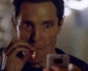 Create meme: Matthew McConaughey meme with a cigarette, McConaughey smokes meme, Matthew McConaughey smokes meme