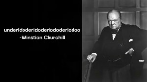 Создать мем: winston churchill underidoderidoderiododeridoo, churchill second world war, уинстон черчилль 1936