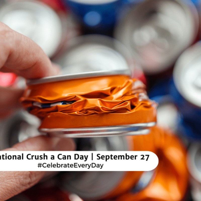 Create meme: national crush a can day - USA, aluminum cans, aluminum cans