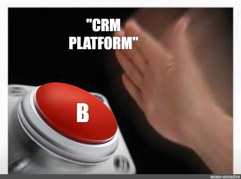 Комикс мем: ""CRM PLATFORM" B", Создать комикс мем, рук...