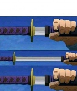 Create meme: sword meme, Sword, memes about katana