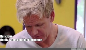 Create Meme Finally Normal Food Gordon Ramsay Gordon Ramsay Delicious Gordon Ramsay Pictures Meme Arsenal Com