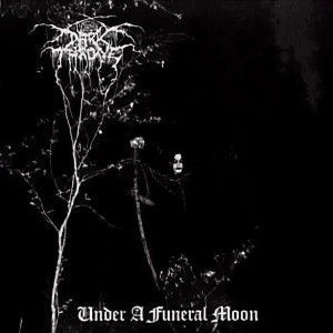 Создать мем: darkthrone under a funeral moon, darkthrone 1993, under a funeral moon