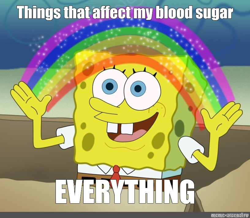 meme-things-that-affect-my-blood-sugar-everything-all-templates